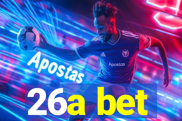 26a bet